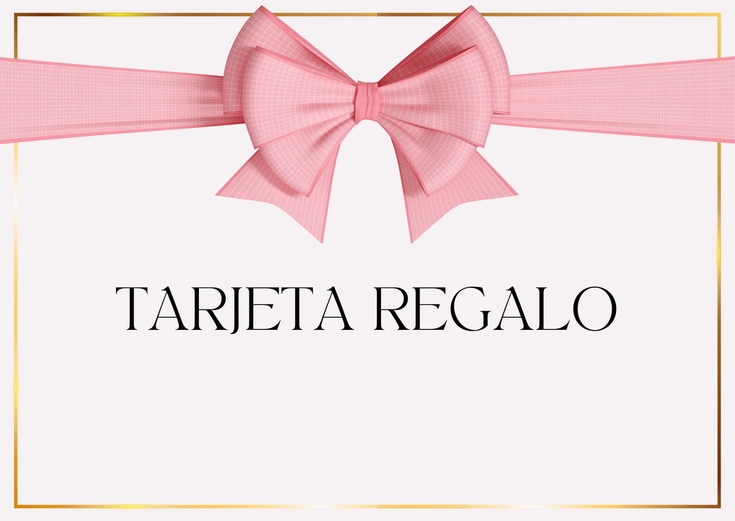 *Tarjeta Regalo